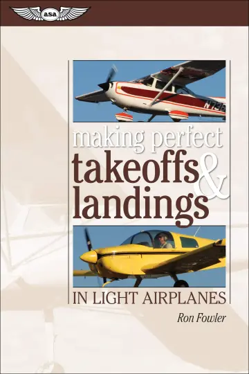 Cover of Making Perfect Takeoffs and Landings in Light Airplanes