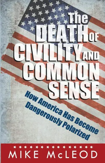 Cover of The Death of Civility and Common Sense