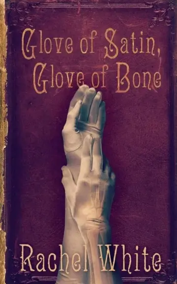 Cover of Glove of Satin, Glove of Bone