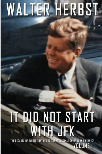 Cover of It Did Not Start with JFK Volume 1
