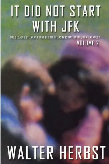 Cover of It Did Not Start with JFK Volume 2