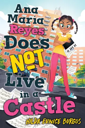 Cover of Ana Maria Reyes Does Not Live in a Castle