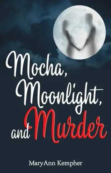 Cover of Mocha, Moonlight, and Murder