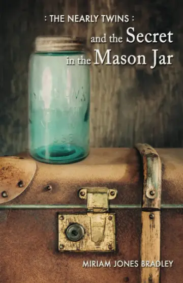 Cover of The Nearly Twins and the Secret in the Mason Jar
