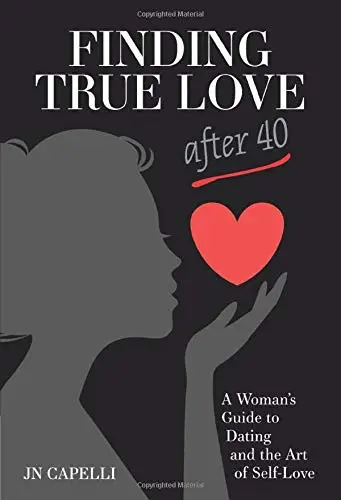 Cover of Finding True Love After 40
