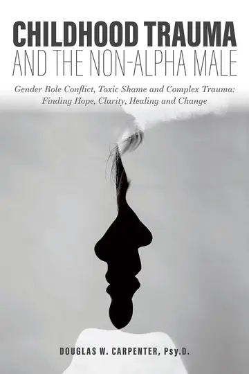 Cover of Childhood Trauma and the Non-Alpha Male