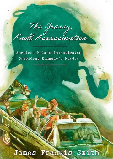 Cover of The Grassy Knoll Assassination