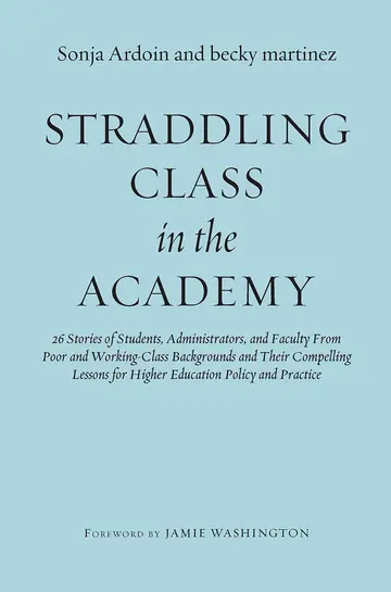Cover of Straddling Class in the Academy