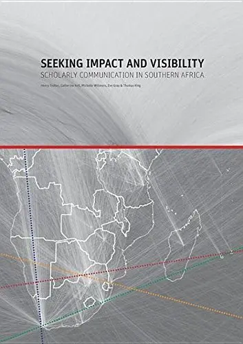 Cover of Seeking Impact and Visibility. Scholarly Communication in Southern Africa