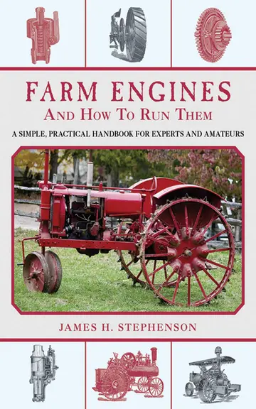 Cover of Farm Engines and How to Run Them