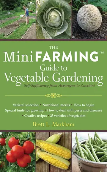 Cover of The Mini Farming Guide to Vegetable Gardening