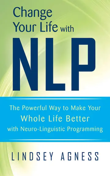 Cover of Change Your Life with NLP