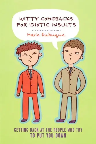 Cover of Witty Comebacks for Idiotic Insults