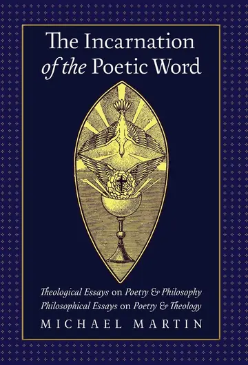 Cover of The Incarnation of the Poetic Word