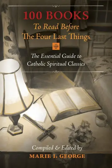 Cover of 100 Books to Read Before the Four Last Things