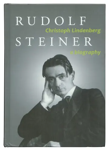 Cover of Rudolf Steiner. A Biography