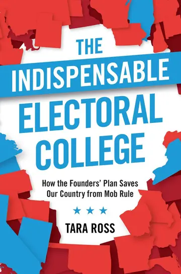 Cover of The Indispensable Electoral College