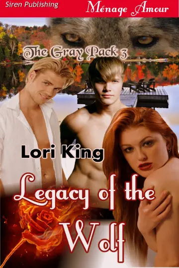 Cover of Legacy of the Wolf [The Gray Pack 3]