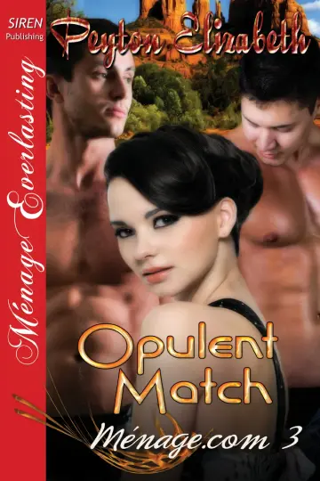 Cover of Opulent Match [Ménage.com 3]