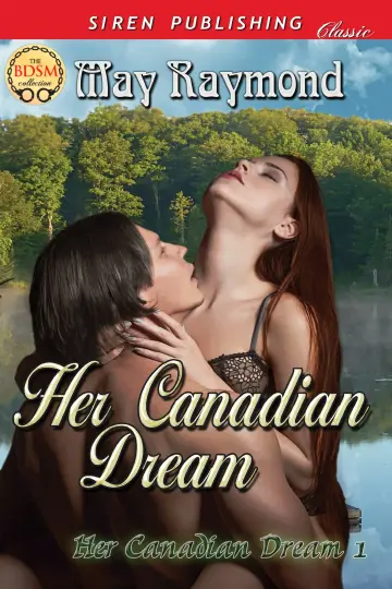 Cover of Her Canadian Dream [Her Canadian Dream 1]