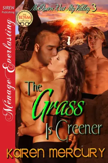 Cover of The Grass Is Greener [McQueen Was My Valley 3]