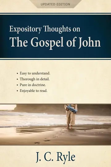 Cover of Expository Thoughts on the Gospel of John [Annotated, Updated]