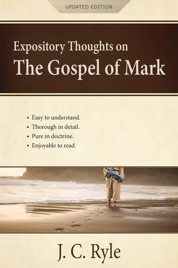 Cover of Expository Thoughts on the Gospel of Mark