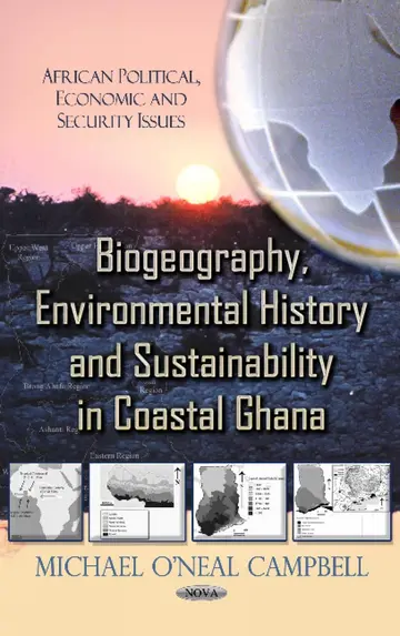 Cover of Biogeography, Environmental History and Sustainability in Coastal Ghana (African Political, Economic and Security Issues - Environmental Science, Engineering Annd Technology)