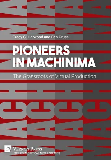 Cover of Pioneers in Machinima