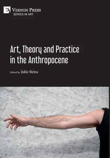 Cover of Art, Theory and Practice in the Anthropocene