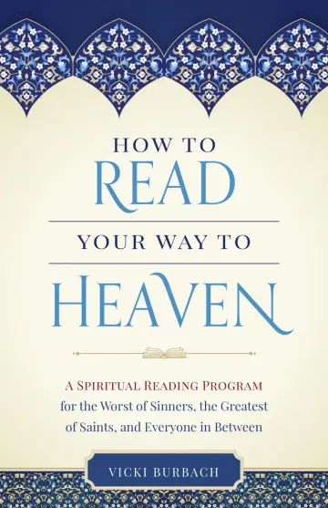 Cover of How to Read Your Way to Heaven