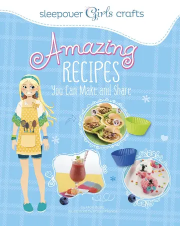 Cover of Amazing Recipes You Can Make and Share