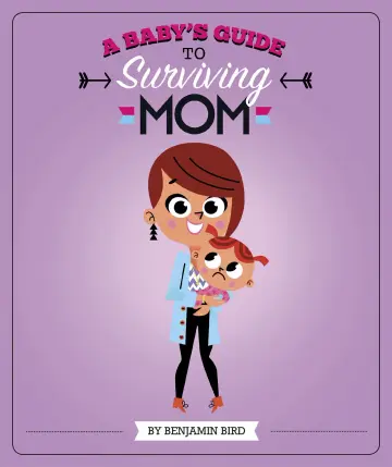 Cover of A Baby's Guide to Surviving Mom