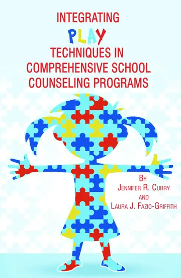 Cover of Integrating Play Techniques in Comprehensive School Counseling Programs