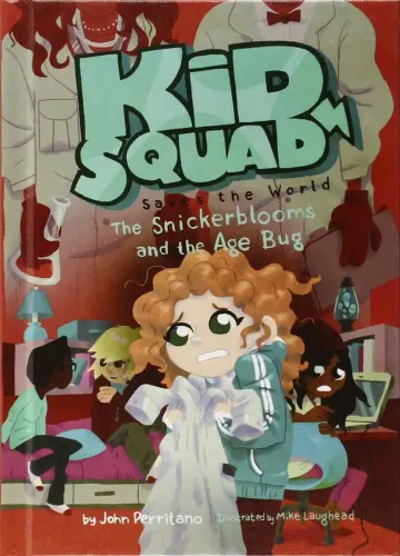 Cover of Snickerblooms and the Age Bug