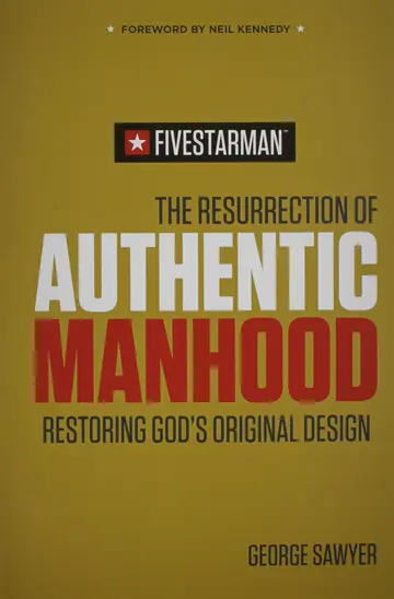 Cover of The Resurrection of Authentic Manhood