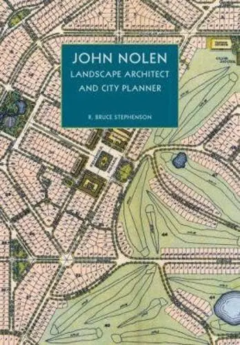 Cover of John Nolen, Landscape Architect and City Planner