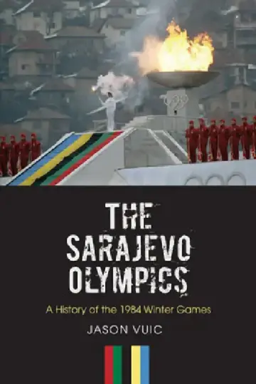 Cover of The Sarajevo Olympics