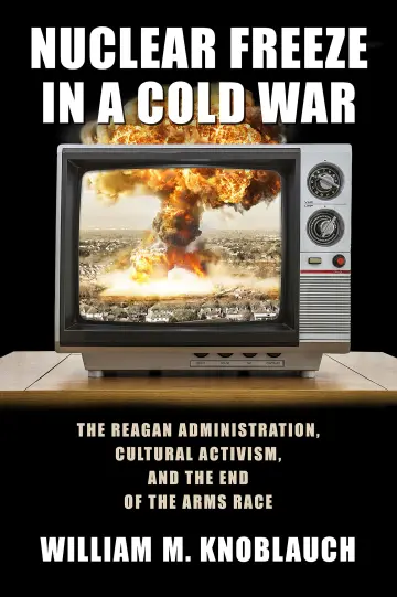 Cover of Nuclear Freeze in a Cold War