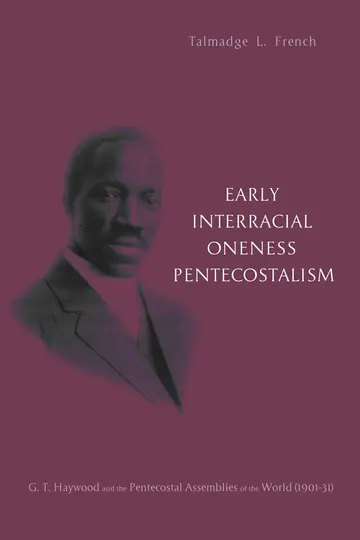 Cover of Early Interracial Oneness Pentecostalism