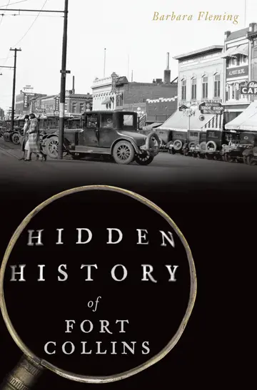 Cover of Hidden History of Fort Collins