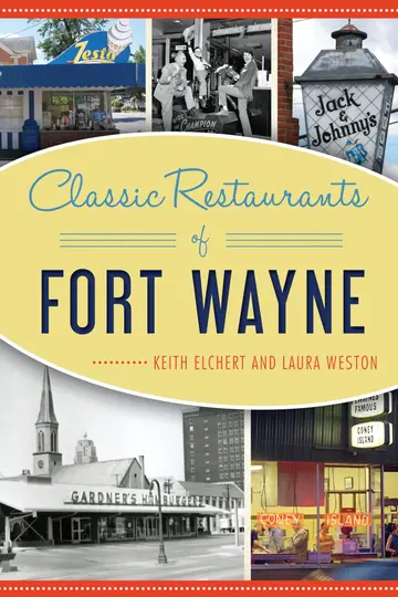 Cover of Classic Restaurants of Fort Wayne