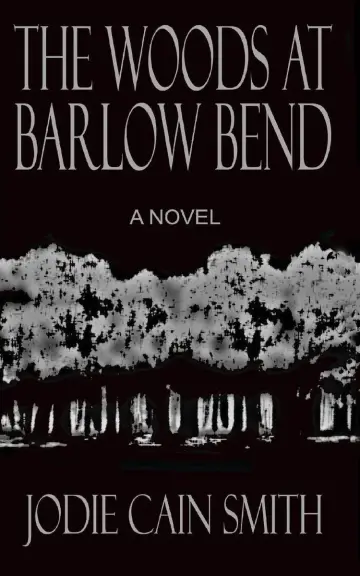 Cover of The Woods at Barlow Bend
