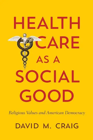 Cover of Health Care as a Social Good