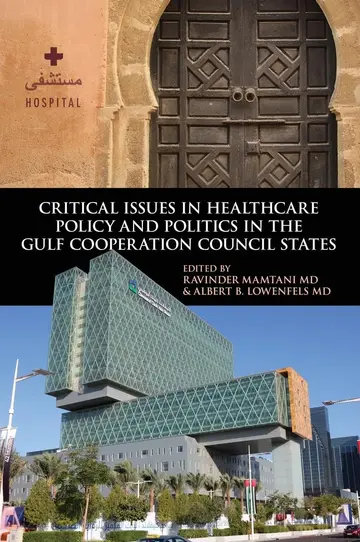 Cover of Critical Issues in Healthcare Policy and Politics in the Gulf Cooperation Council States