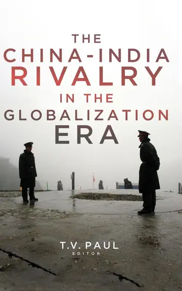 Cover of The China-India Rivalry in the Globalization Era