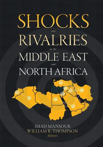 Cover of Shocks and Rivalries in the Middle East and North Africa