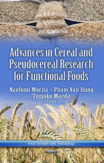 Cover of Advances in Cereal & Pseudocereal Researches for Functional Foods