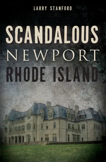 Cover of Scandalous Newport, Rhode Island