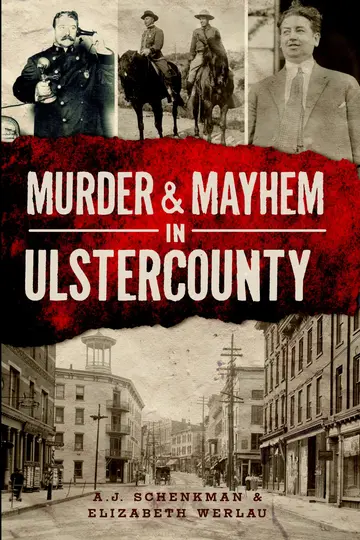 Cover of Murder & Mayhem in Ulster County